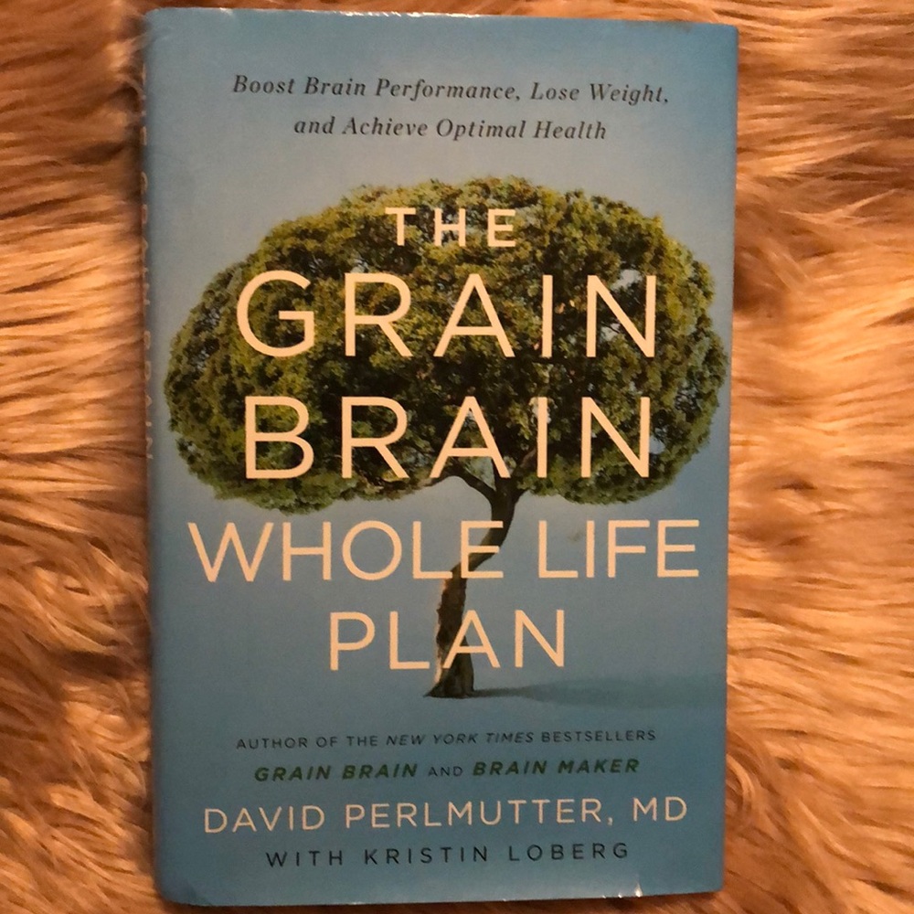 The Grain Brain Whole Life Plan